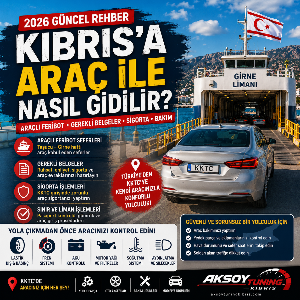 Kıbrıs'a Araç ile Nasıl Gidilir? 2026 Araçlı Feribot Rehberi
