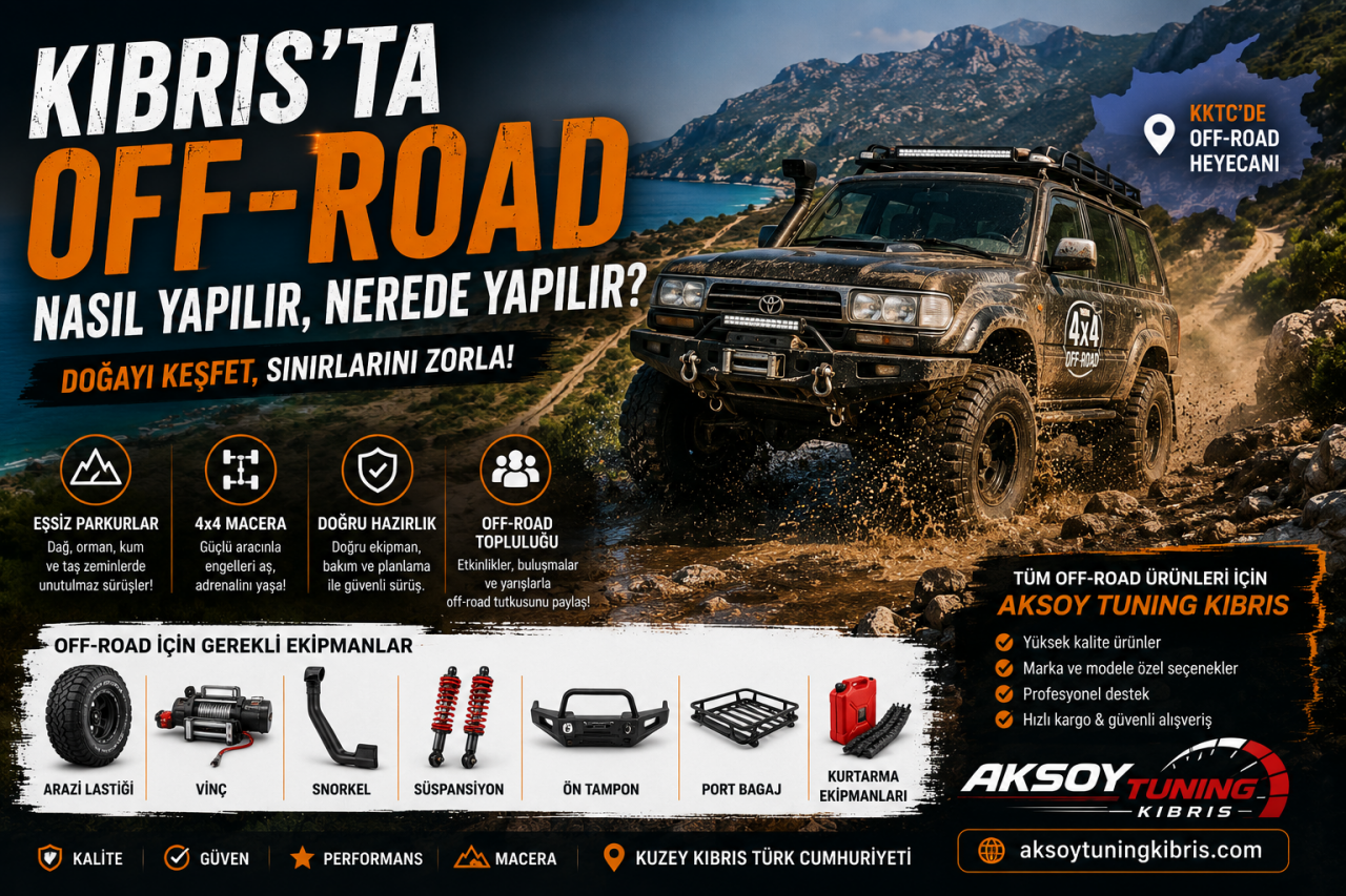 Kıbrıs'ta Off-Road Nasıl Yapılır, Nerede Yapılır? 2026