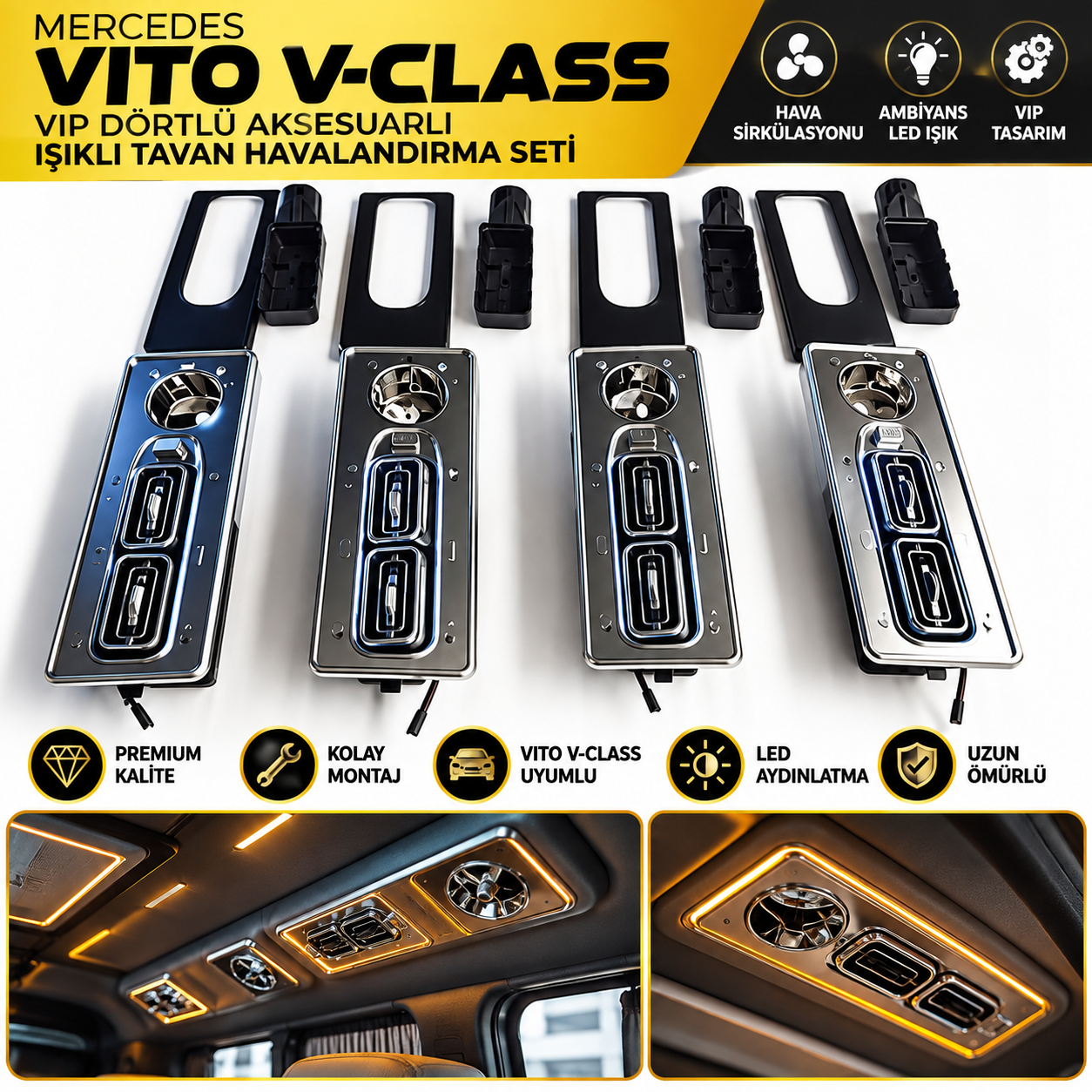 Vito V Class Vip Dörtlü Aksesuarlı Işıklı Tavan Havalandırma Seti