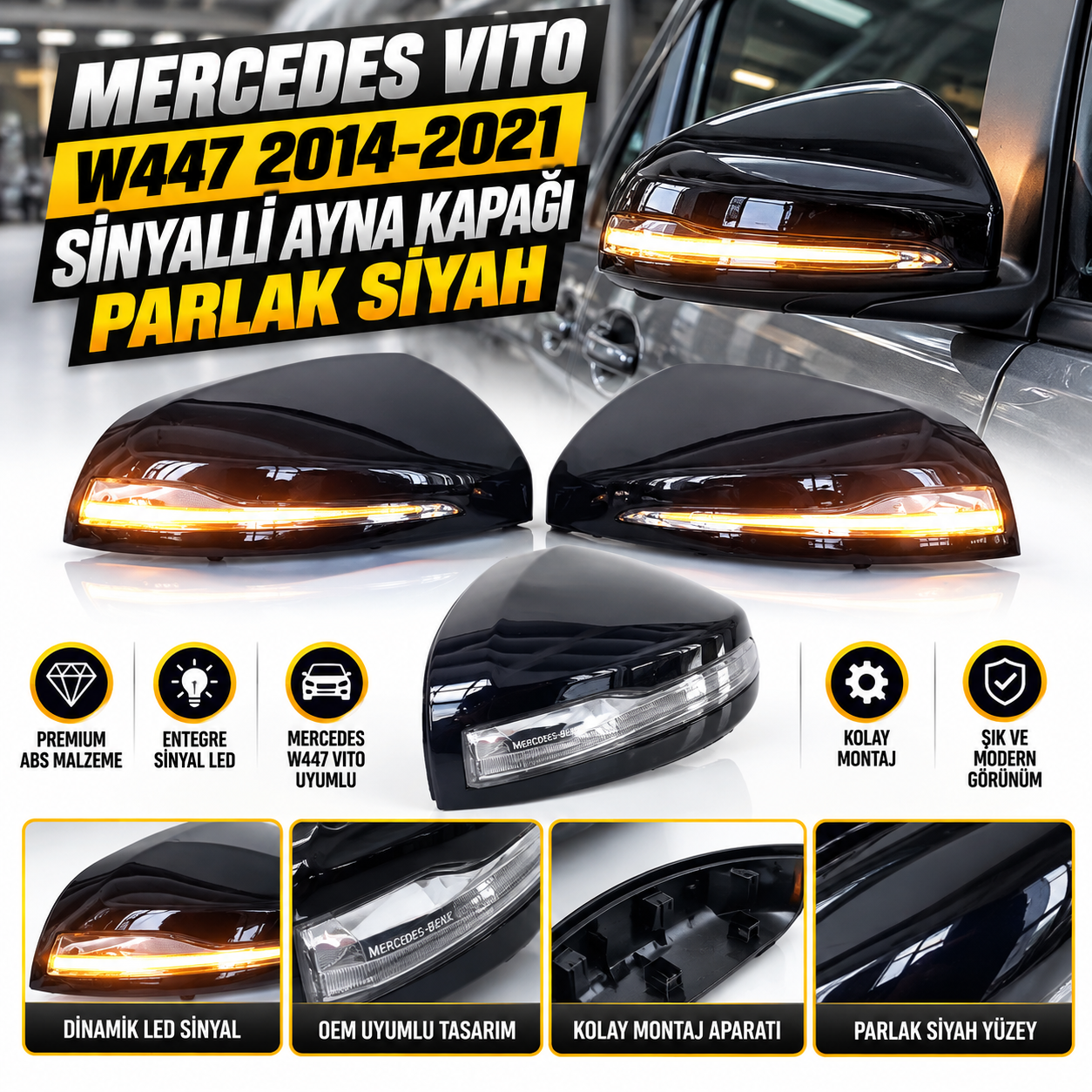 Mercedes Vito W447 Uyumlu 2014-2021 Sinyalli Ayna Kapağı Parlak Siyah